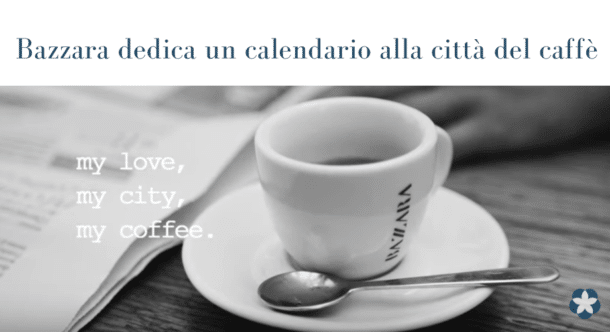 Bazzara dedica un calendario alla città del caffè