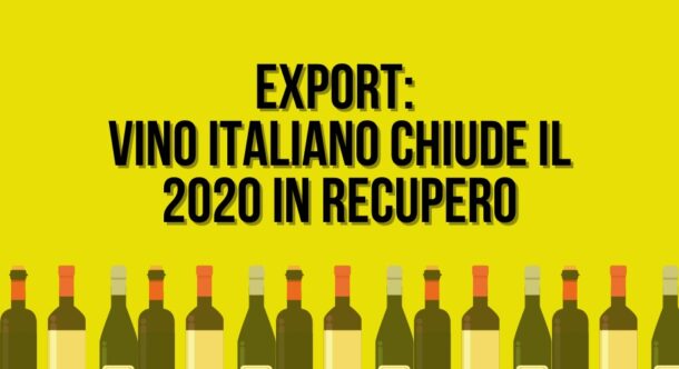 Export: vino italiano chiude il 2020 in recupero