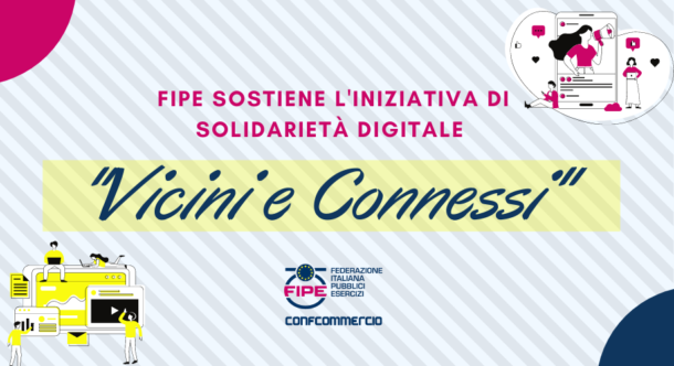 Fipe sostiene l'iniziativa di solidarietà digitale "Vicini e Connessi"