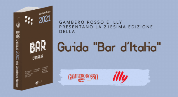 Gambero Rosso e illy presentano la 21esima edizione della guida "Bar d’Italia"