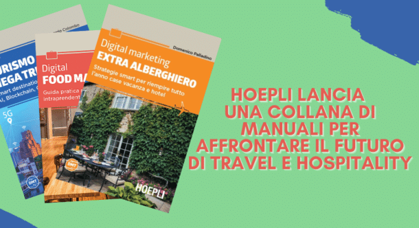 Hoepli lancia una collana di manuali per affrontare il futuro di travel e hospitality