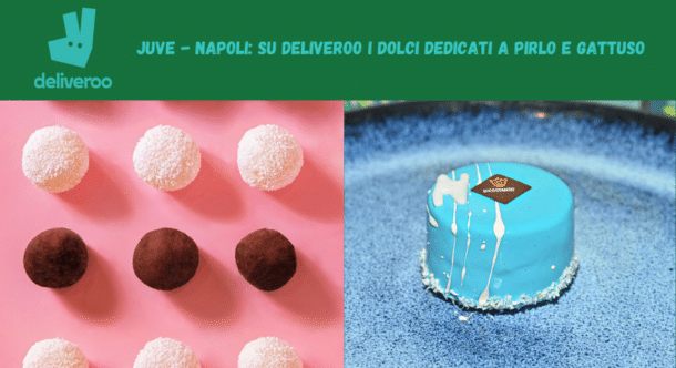 Juve - Napoli: su Deliveroo i dolci dedicati a Pirlo e Gattuso