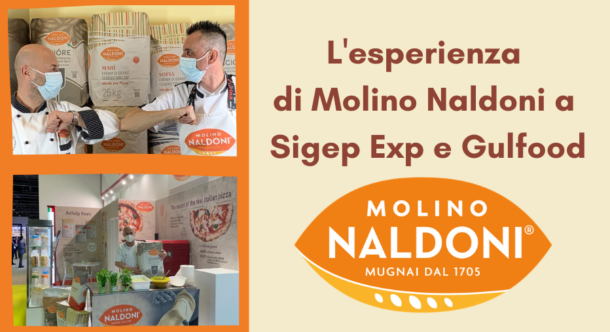 L'esperienza di Molino Naldoni a Sigep Exp e Gulfood