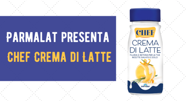 Parmalat presenta Chef Crema di Latte