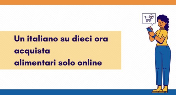 Un italiano su dieci ora acquista alimentari solo onlineUn italiano su dieci ora acquista alimentari solo online