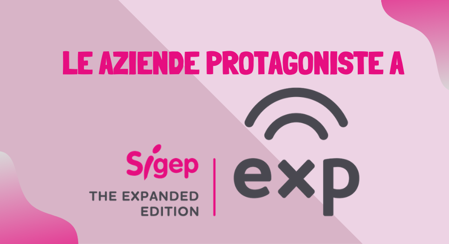 Le aziende protagoniste a Sigep Exp - Digital Experience