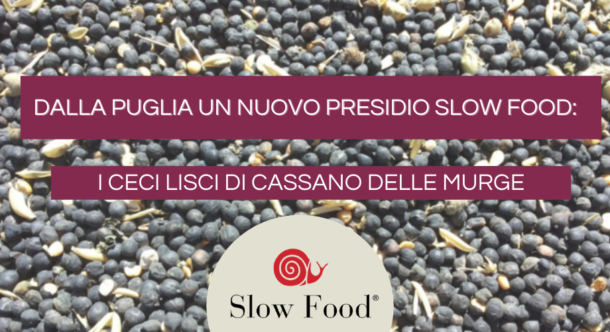 Dalla Puglia un nuovo Presidio Slow Food: i ceci lisci di Cassano delle Murge