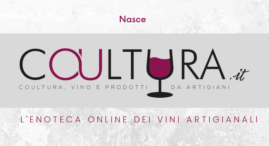 Nasce Coultura: l’enoteca online dei vini artigianali