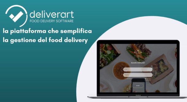 Deliverart, la piattaforma che semplifica la gestione del food delivery