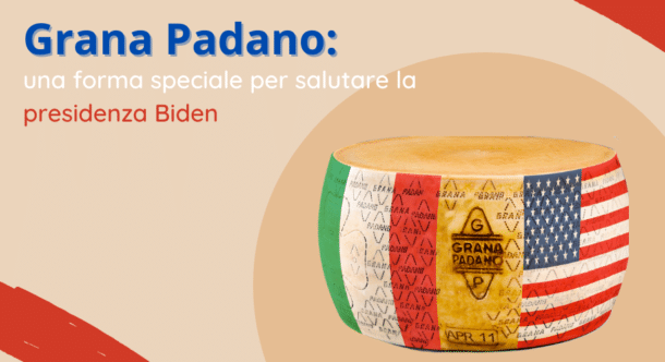 Grana Padano: una forma speciale per salutare la presidenza Biden