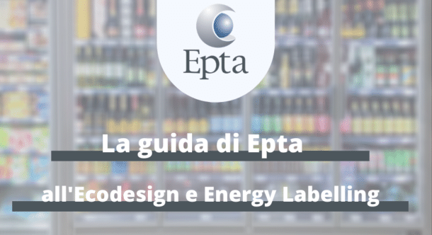La guida di Epta all'Ecodesign e Energy Labelling