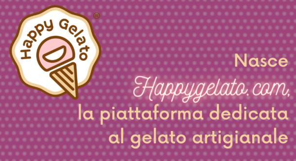 Nasce Happygelato.com, la piattaforma dedicata al gelato artigianale