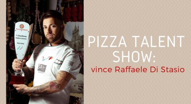 Pizza Talent Show: vince Raffaele Di Stasio