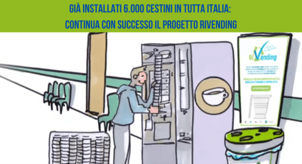 Già installati 6.000 cestini in tutta Italia: continua con successo il progetto RiVending