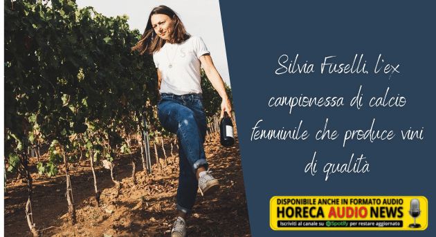 Silvia Fuselli, l’ex campionessa di calcio femminile che produce vini
