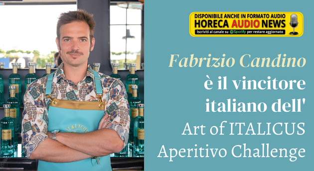 Ο Fabrizio Candino είναι ο Ιταλός νικητής του Art of ITALICUS Aperitivo Challenge