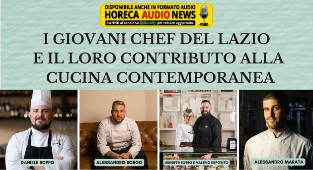 I giovani chef del Lazio e il loro contributo alla cucina contemporanea